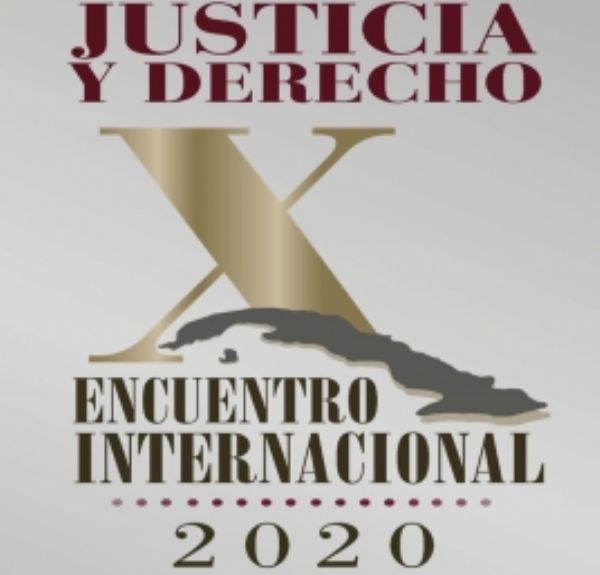 X Encuentro Internacional Justicia y Derecho del Tribunal Supremo Popular de la Repblica de Cuba.